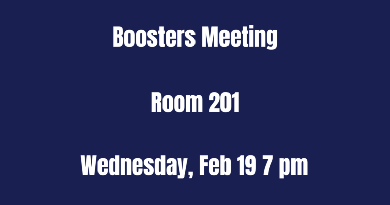 Image of white text on a blue background that says "Boosters Meeting Room 201 Wednesday, Feb 19, 7 pm"